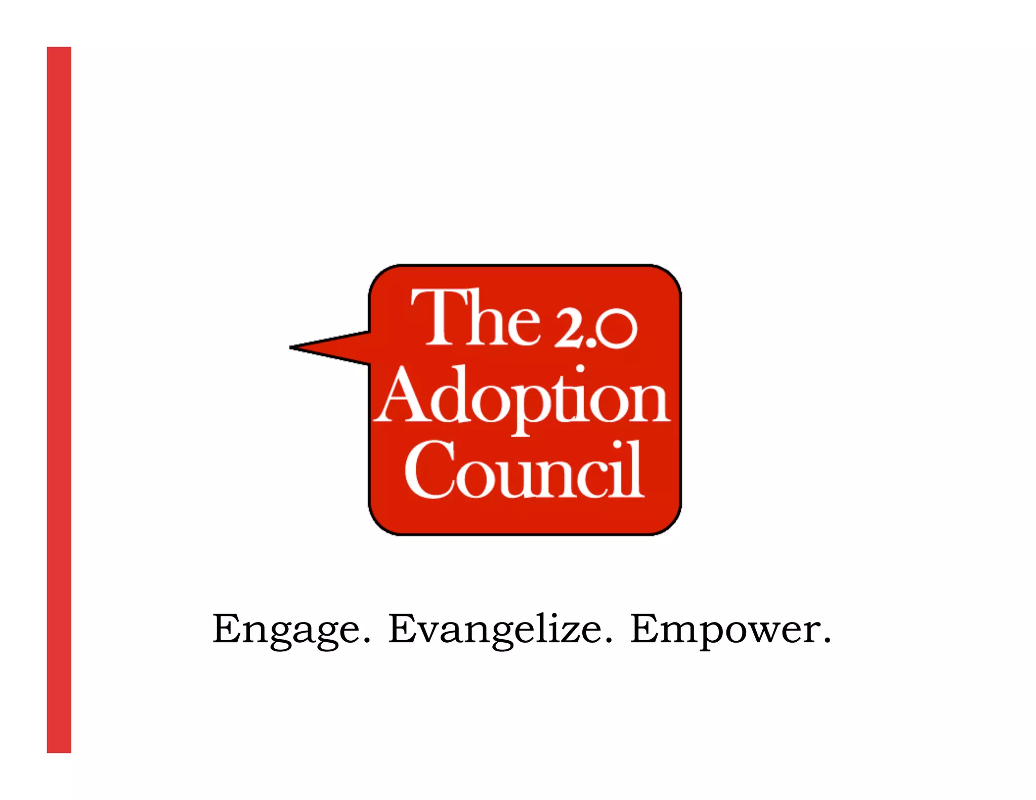 Engage. Evangelize. Empower.
 