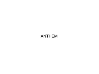 ANTHEM
 