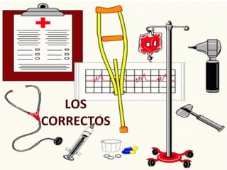 LOS CORRECTOS 