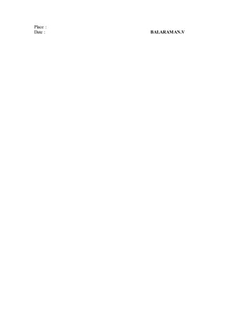 Place :
Date : BALARAMAN.V
 