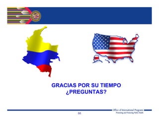 66
GRACIAS POR SU TIEMPO
¿PREGUNTAS?
 