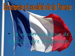 [object Object],Economie et société de la France 