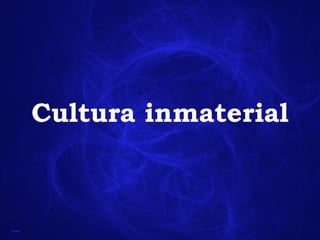 Cultura inmaterial 