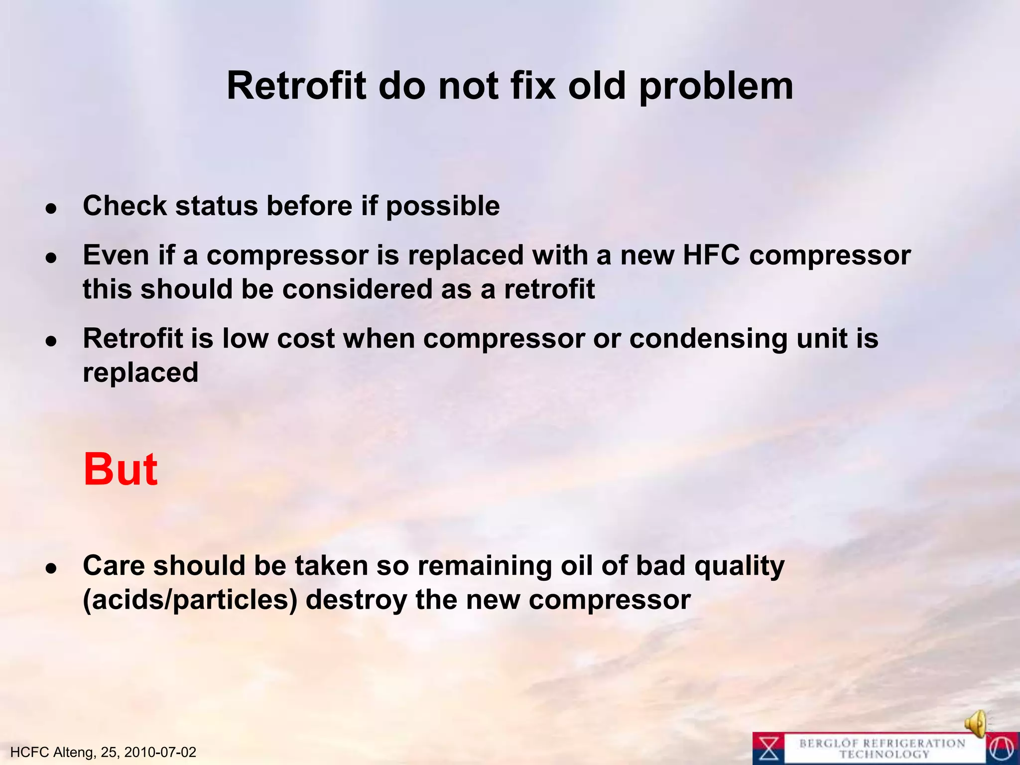 Drop in/Service blends often add component to avoid oil change 