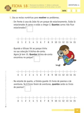 SEGUINDOASCORESINDICADASNATABELA
TRINTAEUM
FICHA 15
X
X
X
X
AVENTURA 3
G g Q
#LASSIlCA ÎODEOBJECTOS ,EITURADETABELAS
2ESOLU ÎODEPROBLEMAS
 