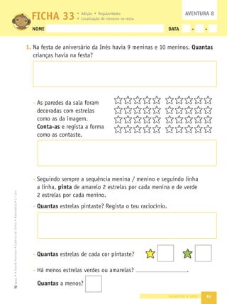 60
3. A Estrela fez pulseiras para oferecer às suas amigas. Em cada pulseira
colocou 4 missangas. Completa o quadro com o número de missangas
necessárias.
Se fossem 10 pulseiras, quantas seriam as missangas? Regista todos os
cálculos de que precisares.
4. Completa as tabelas.
sessenta
– 1 2 3 4 5 6 7 8 9 10
10 7
20
30 24
40 39
50 41
1 2 3 4 5 6
4
+ 1 2 3 4 5 6 7 8 9 10
5 6
10 14
20
30 38
40
 