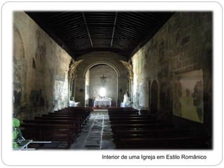 Interior de uma Igreja em Estilo Românico
 