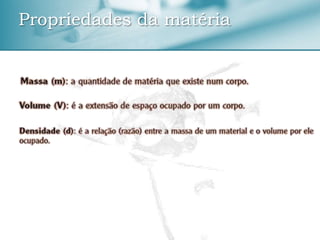 Propriedades da matéria