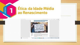 1º Ano - Ética - Da Idade Média ao Renascimento.pptx