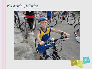Passeio Ciclístico
 