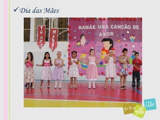 Dia das Mães
 