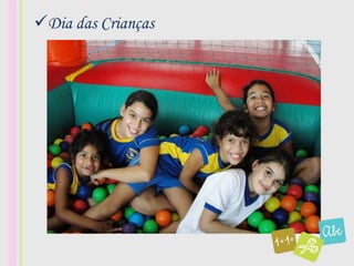 Dia das Crianças
 