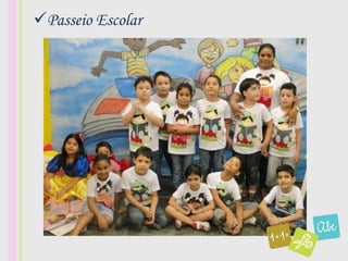 Passeio Escolar
 