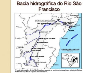 Bacia hidrográfica do Rio São
Francisco
 