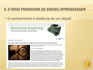 O conhecimento à distância de um clique! 