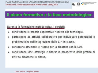 Il piano formativo e la fase metodologica: 