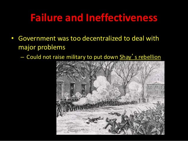 the ineffectiveness of the articles of confederation Essay on anti-federalist vs federalist:: 4 works cited this necessity for a more organized central government was a result of the ineffectiveness of the article of confederation's government that there were concerns as to the inherent weaknesses of the articles of confederation. the ineffectiveness of the articles of confederation Essay on anti-federalist vs federalist:: 4 works cited this necessity for a more organized central government was a result of the ineffectiveness of the article of confederation's government that there were concerns as to the inherent weaknesses of the articles of confederation.