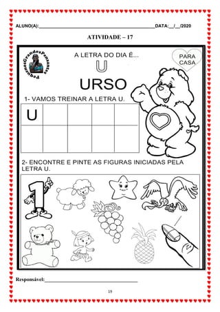 ALUNO(A):_______________________________________________DATA:__/__/2020
19
ATIVIDADE – 17
Responsável:____________________________________
 