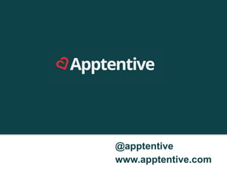 @apptentive
www.apptentive.com
 