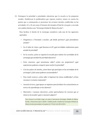 EDUCACIÓN INICIAL Y PREESCOLAR * 16
•
•
•
•
•
•
•
•