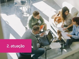 2. atuação
 