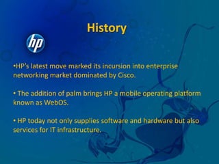 HP and Yokogawa formed a joint venture (Yokogawa-Hewlett-Packard) in 1963 to market HP products in Japan.