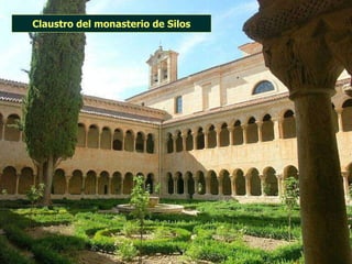 Claustro del monasterio de Silos