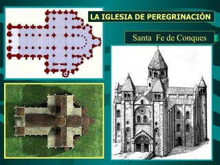 Santa Fe de Conques LA IGLESIA DE PEREGRINACIÓN