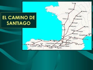 EL CAMINO DE SANTIAGO