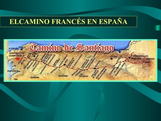 ELCAMINO FRANCÉS EN ESPAÑA