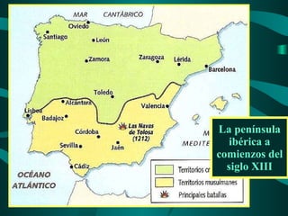 La península ibérica a comienzos del siglo XIII