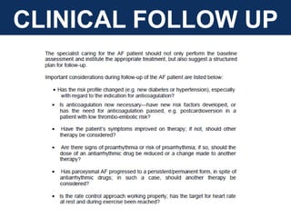 CLINICAL FOLLOW UP
 