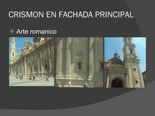 CRISMON EN FACHADA PRINCIPAL Arte romanico
