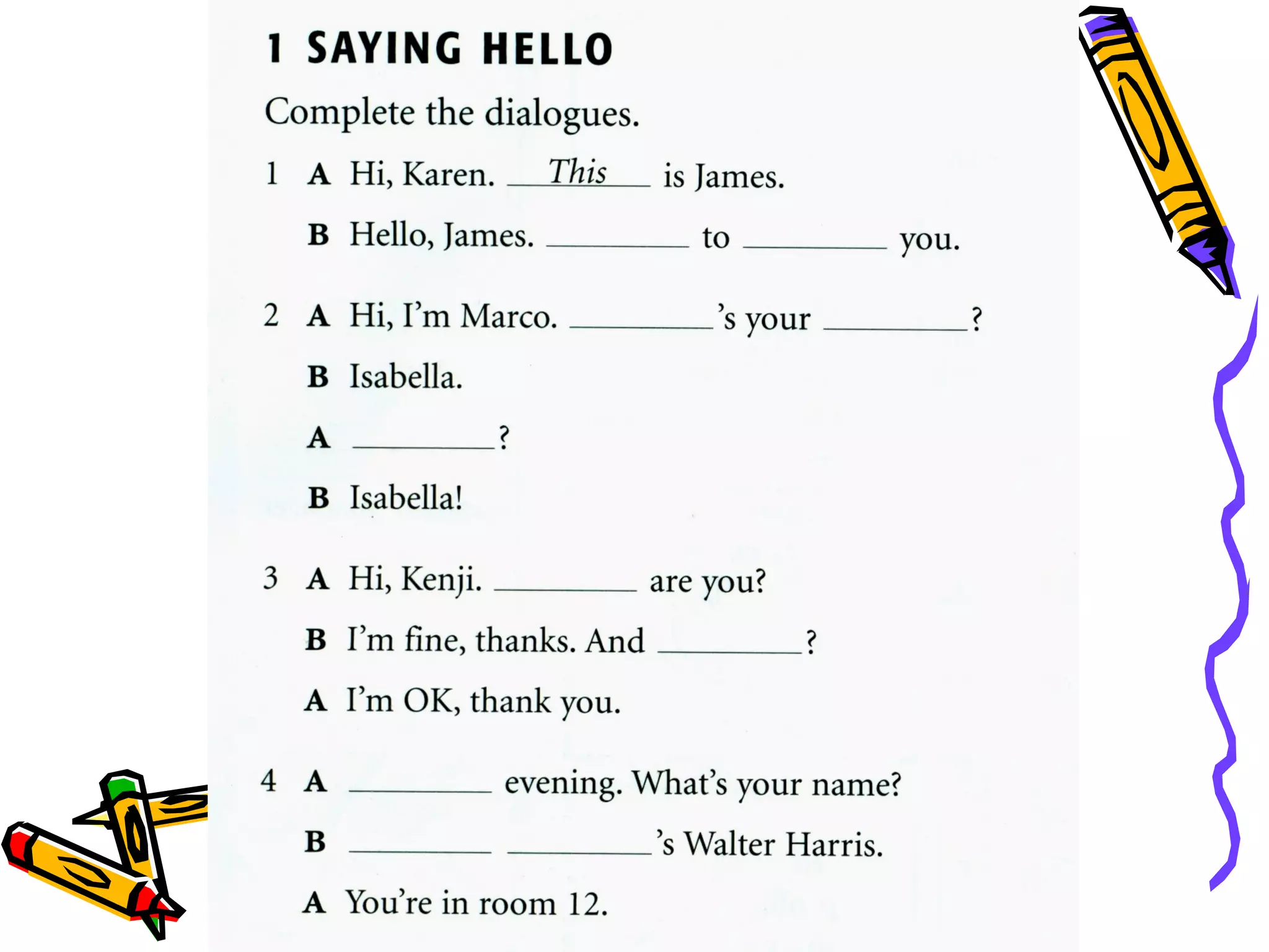 1 a (saying hello & grammar)