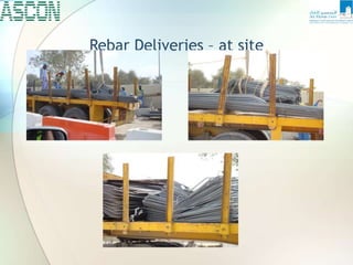 Rebar Deliveries – at site
 