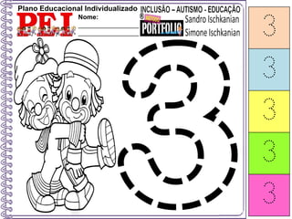 Plano Educacional Individualizado
Nome:
_________________
_________________ 3
3
3
3
3
 
