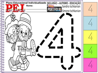 Plano Educacional Individualizado
Nome:
_________________
_________________ 4
4
4
4
4
 