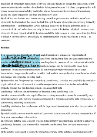 1 ) a transaction is a logical unit of work each transaction is sequ.pdf