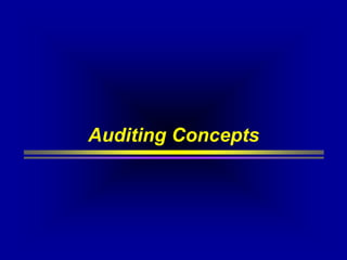 Auditing Concepts
 