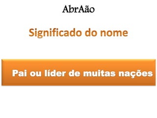 AbrAão
 