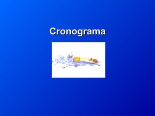 CronogramaCronograma
 