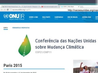 http://nacoesunidas.org/cop2
 