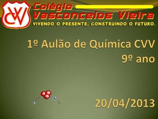 1º aulão de química cvv