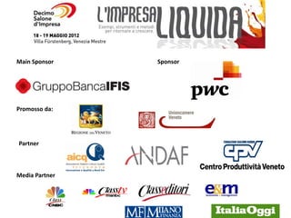 Main Sponsor    Sponsor




Promosso da:




Partner



Media Partner
 