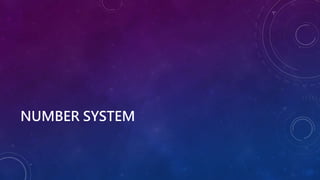 NUMBER SYSTEM
 