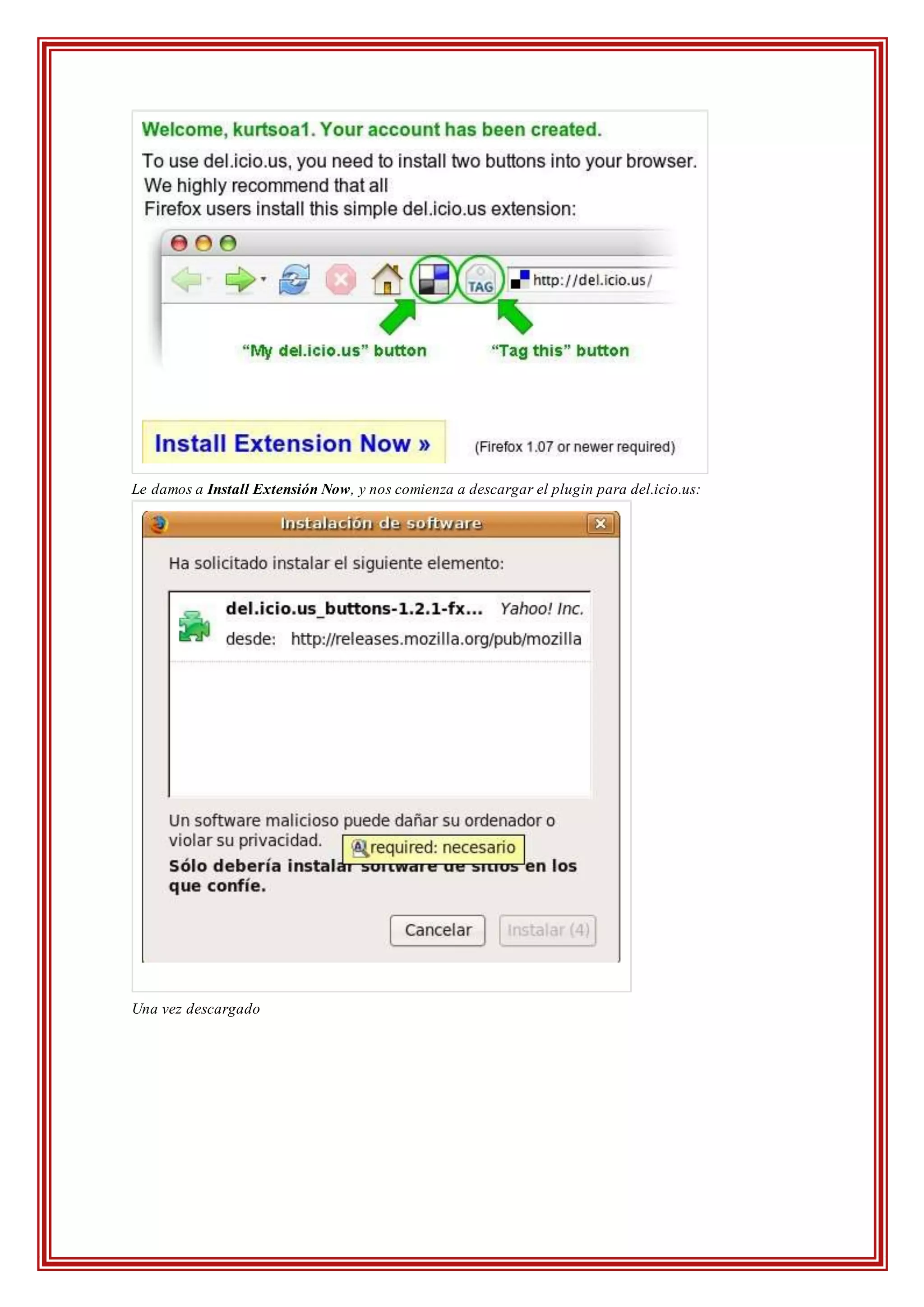 Le damos a Install Extensión Now, y nos comienza a descargar el plugin para del.icio.us:
Una vez descargado
 
