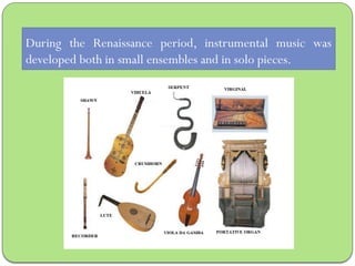 1b.- THE RENAISSANCE ERA (2) - INSTRUMENTS.pptx