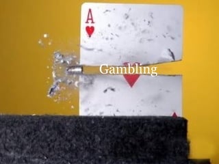 Gambling 