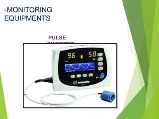 PULSE
OXIMETER
-MONITORING
EQUIPMENTS
 