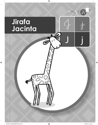 Jirafa
Jacinta
U5
Nº 2
MATERIAL COMPLEMENTARIO-p.indb 11 09-05-19 5:27 p.m.
 
